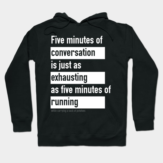 Five Minutes of Conversation Hoodie by giovanniiiii